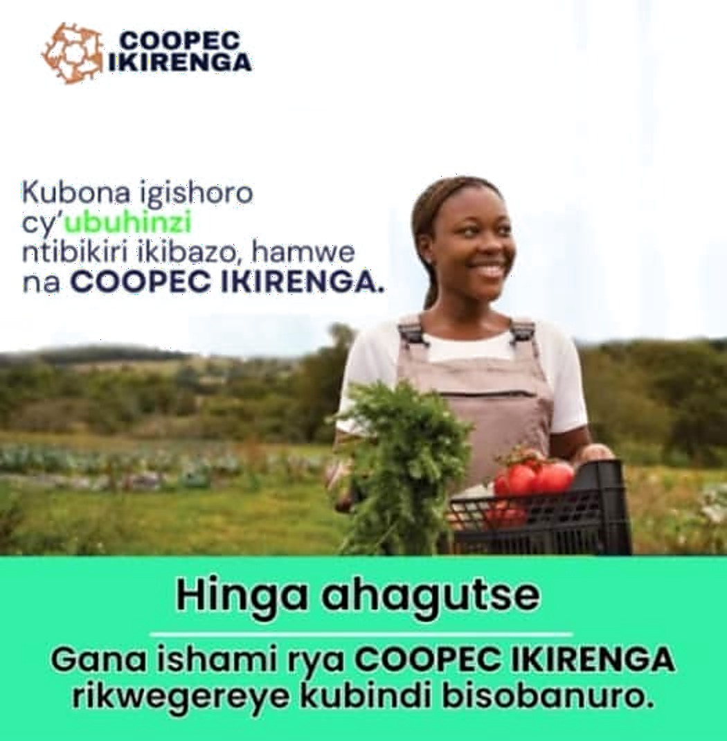COOPEC Ikirenga campaign — HINGA AHAGUTSE