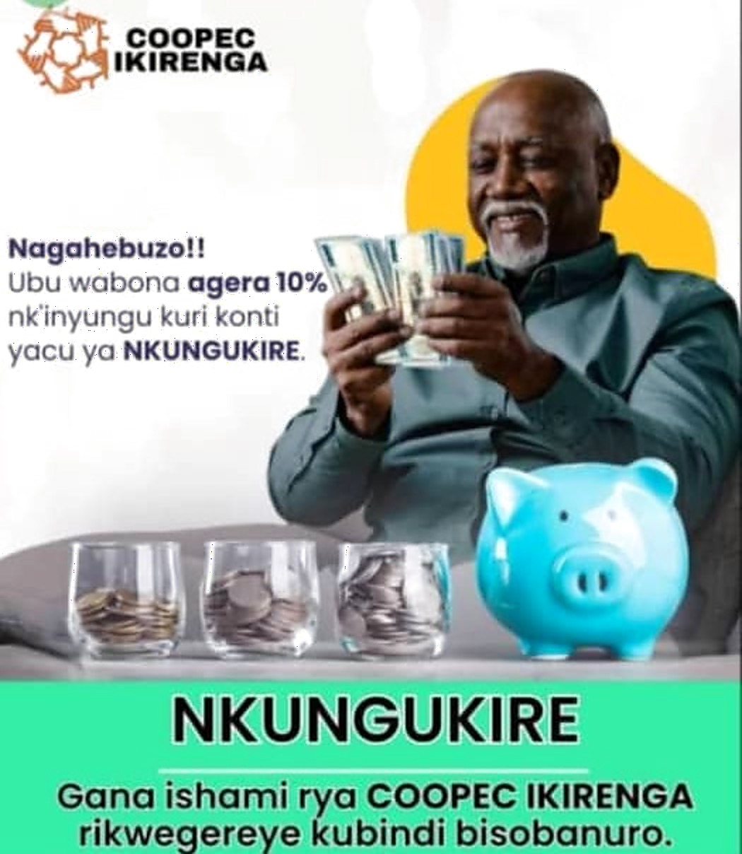 COOPEC Ikirenga campaign — NKUNGUKIRE