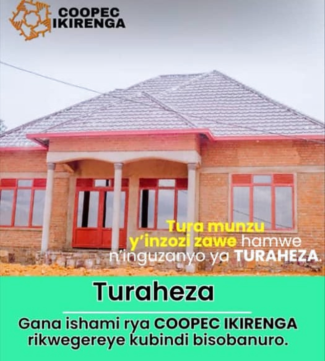 COOPEC Ikirenga campaign — TURAHEZA